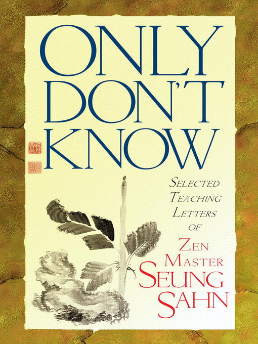 Title details for Only Don't Know by Zen Master Seung Sahn - Available